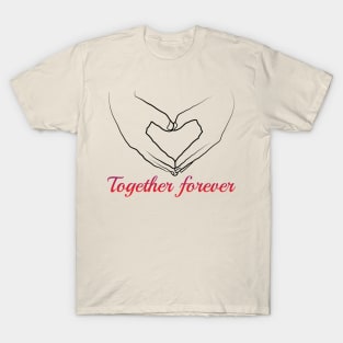 together forever T-Shirt